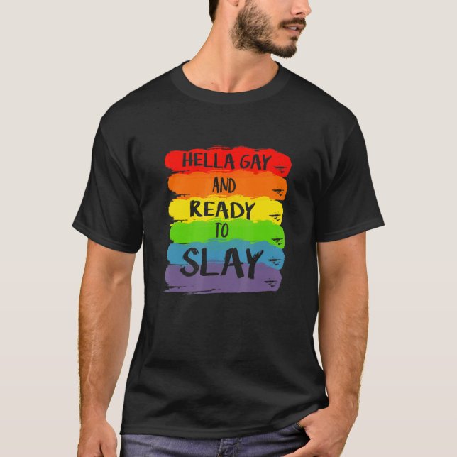 Hella Gay och Redo till Slay Apparatur T Shirt (Framsida)