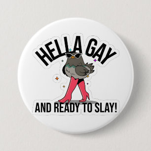 Hella Gay och Redo till Slay Funny LGBTQ Knapp