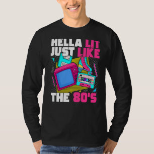 Hella Lit precis som 1980-talets Aesthetic Re T Shirt