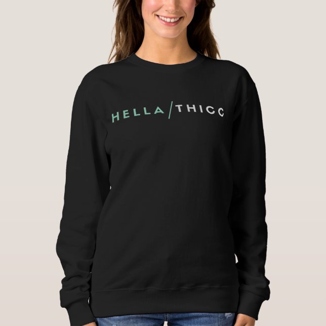Hella Thicc T Shirt (Framsida)