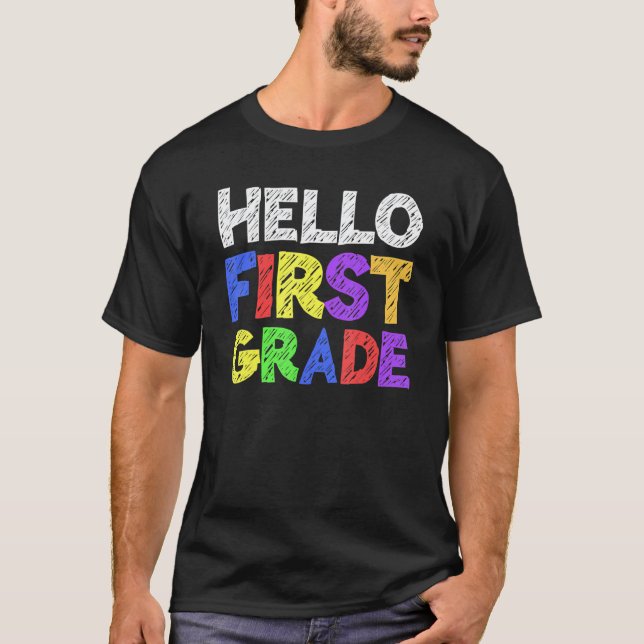 Hello 1st Grade Teacher & Student First Grade Back T Shirt (Framsida)