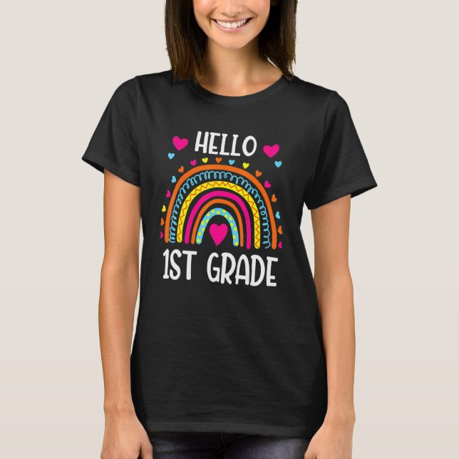 Hello 1st Grade Team First Grade   First Day Of Sc T Shirt (Framsida)