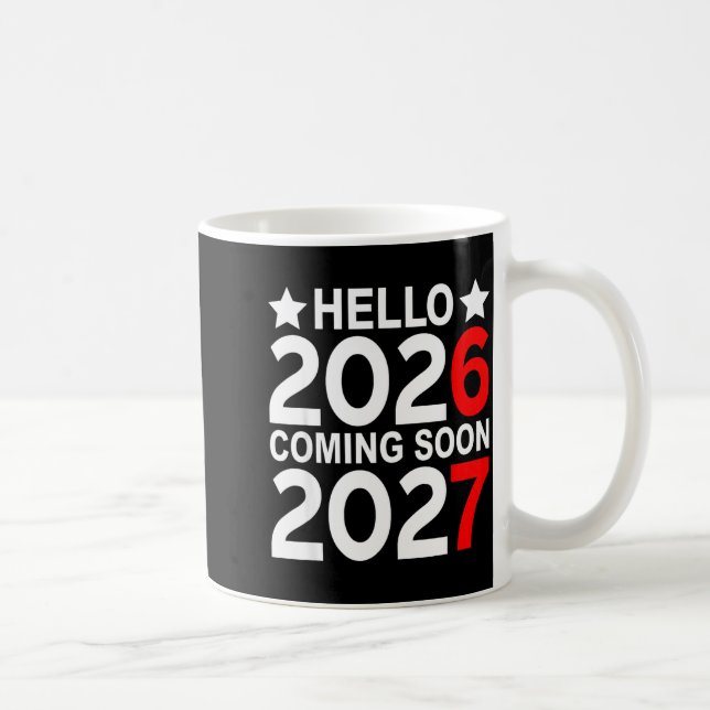 Hello 2026 Coming Soon 2027 Funny 67 Six Seven Mem Kaffemugg (Höger)