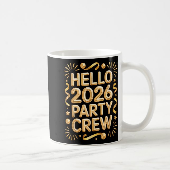 Hello 2026 Party Crew New Years Eve Celebration  Kaffemugg (Höger)