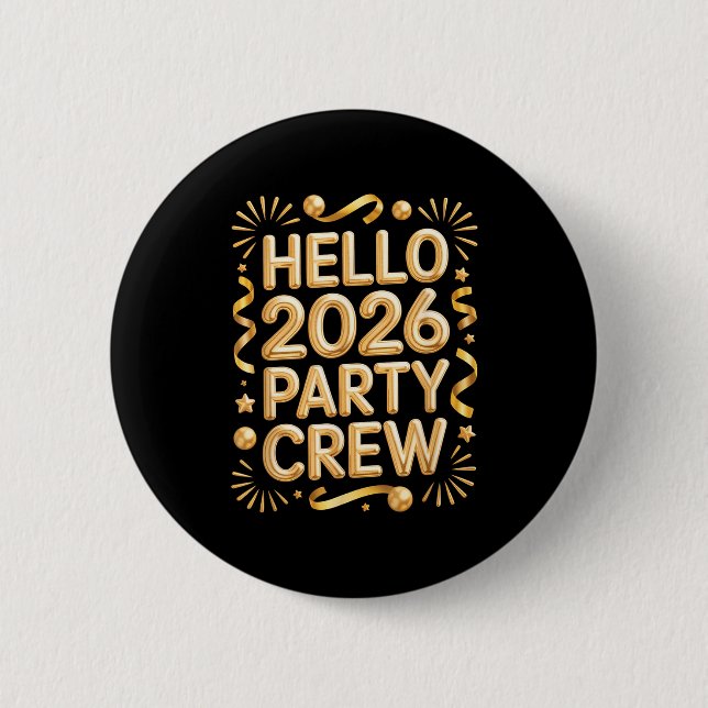 Hello 2026 Party Crew New Years Eve Celebration  Knapp (Framsida)