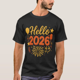 Hello 2026 t shirt
