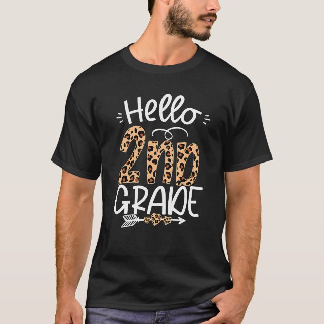 Hello 2nd Grade Leopard Teacher Students Back To S T Shirt (Framsida)