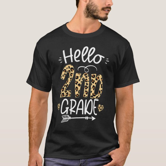 Hello 2nd Grade Leopard Teacher Students Back To S T Shirt (Framsida)