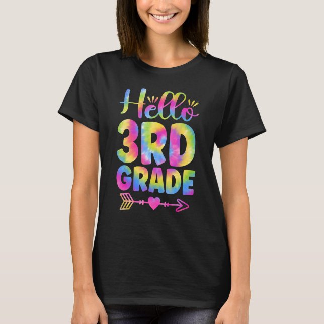 Hello 3rd Grade Teacher Student Kids Tie Dye Back  T Shirt (Framsida)