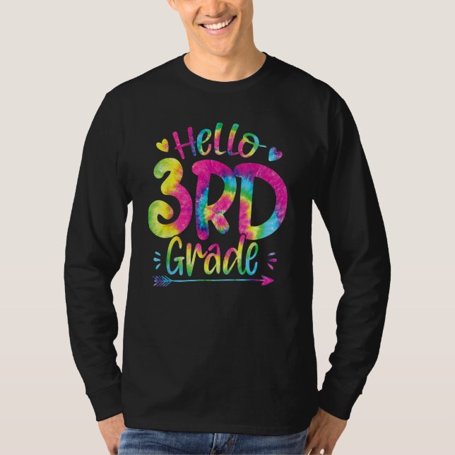 Hello 3rd Grade Teachers Students Kid Tie Dye Back T Shirt (Framsida)