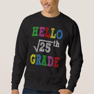 Hello 5th Grade Square Root Of 25  Back To School Lång Ärmad Tröja