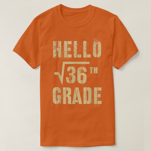 HELLO 6th Grade Square Root of 36 Math Stud Squad  T Shirt (Design framsida)