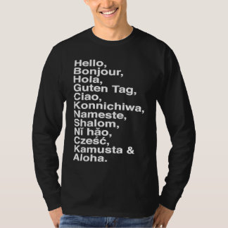 Hello, Bonjour, Hola, Ciao, Aloha for Language 's T Shirt