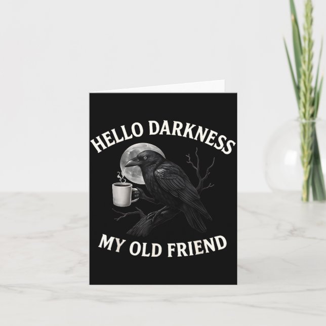 Hello Darkness My Old Friend Crow Coffee Soky Hall Kort (Framsida)