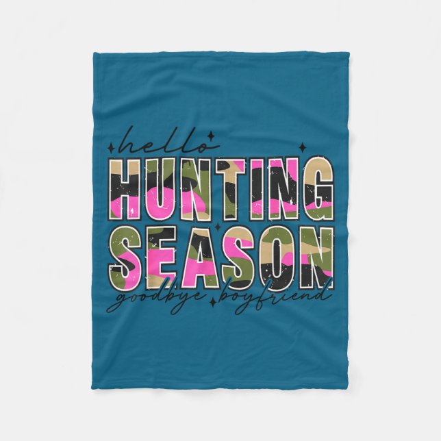 Hello Deer Season Goodbye Boyfriend Camo Flag Hunt Fleecefilt (Framsidan)