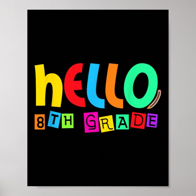 Hello Eighth 8th Grade Back To School For Student  Poster (Framsidan)