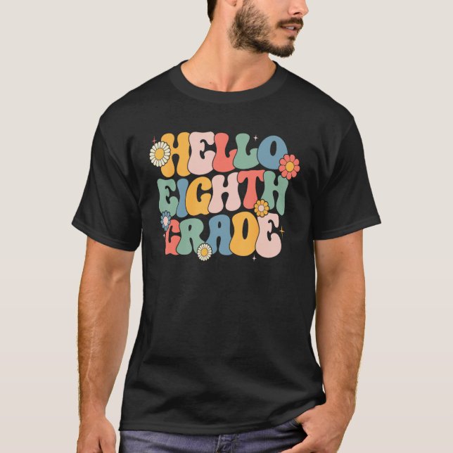 Hello Eighth Grade Groovy 8th Grade Back School Te T Shirt (Framsida)