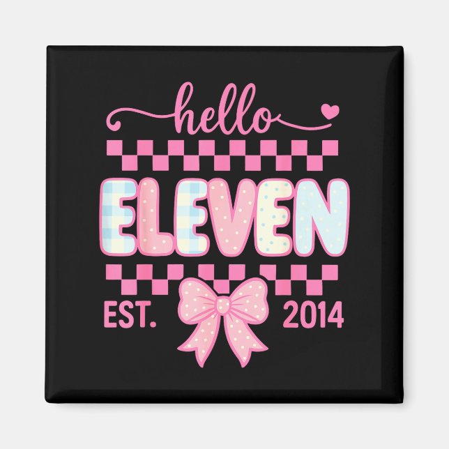 Hello Eleven Est 2014 Coquette Bow Happy 11th Birt Magnet (Framsidan)