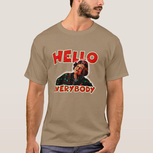 hello everybody funny t shirt (Framsida)