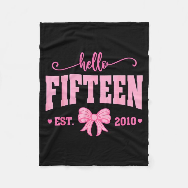 Hello Fifteen Est 2010 Coquette Bow 15th Birthday  Fleecefilt (Framsidan)