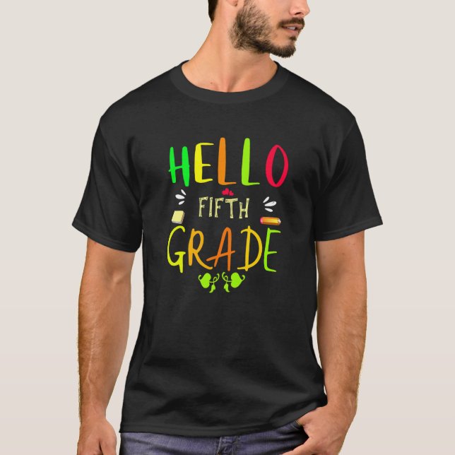 Hello Fifth Grade 5th Grade Back To School T Shirt (Framsida)