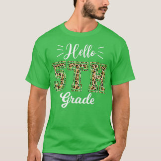 Hello Fifth Grade Back To School 1st Day Leopard T Shirt