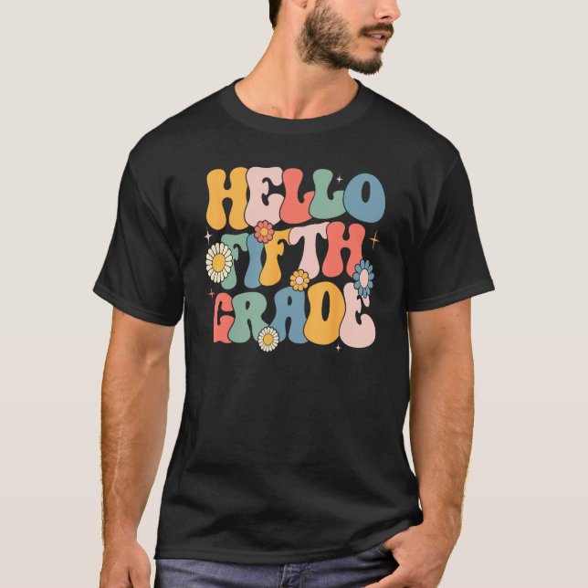 Hello Fitfth Grade Groovy 5th Grade Back School Te T Shirt (Framsida)