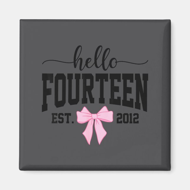 Hello Fourteen Est 2012 Coquette Bow 14th Birthday Magnet (Framsidan)
