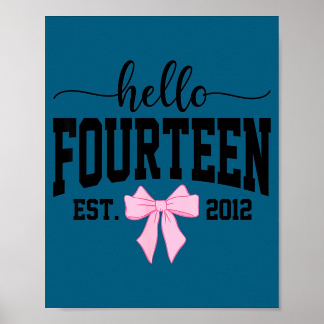 Hello Fourteen Est 2012 Coquette Bow 14th Birthday Poster (Framsidan)