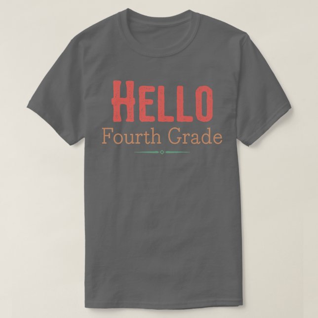 Hello Fourth Grade Back To School First Day Premiu T Shirt (Design framsida)