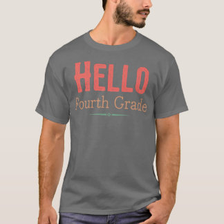 Hello Fourth Grade Back To School First Day Premiu T Shirt