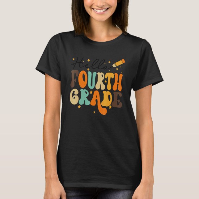HELLO FOURTH GRADE TEACHER  KIDS BACK TO SCHOOL RE T SHIRT (Framsida)