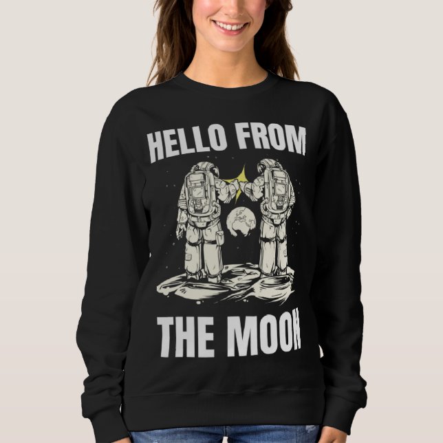HELLO FROM THE MOON SPACE PLANETS SCIENCE ASTRO SO T SHIRT (Framsida)