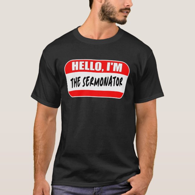 Hello I'm the Sermonator Pastor Appreciation Sunda T Shirt (Framsida)