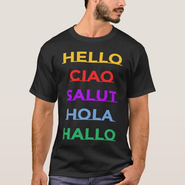 Hello In Different Languages For Adults and Kids   T Shirt (Framsida)