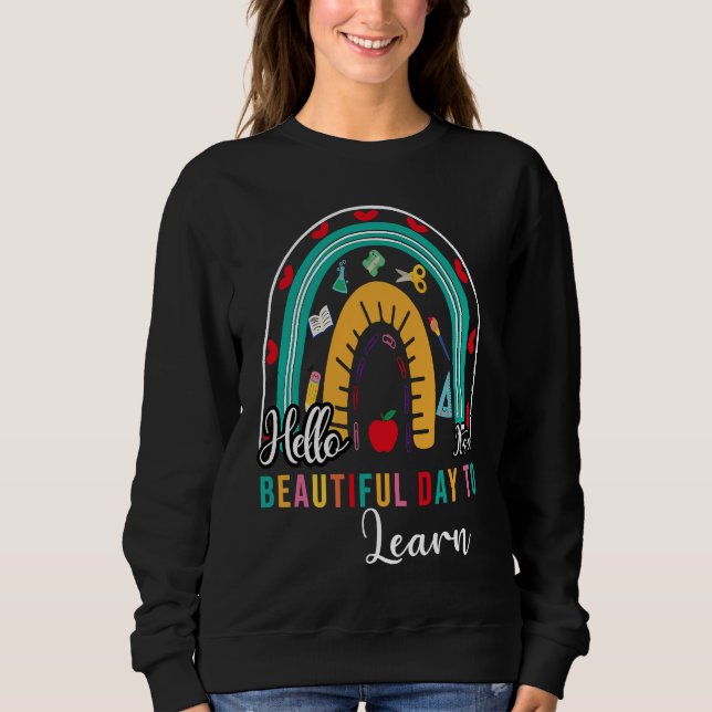 Hello It's a Beautiful Day to Learing Rainbow shir T Shirt (Framsida)