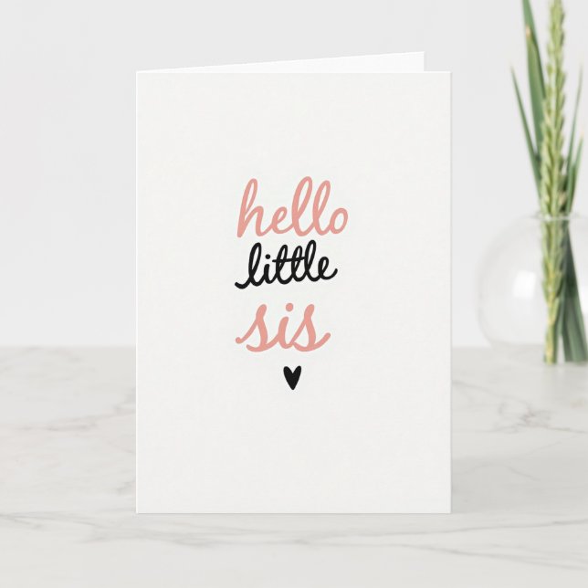 Hello Little Sis Sweet Card Kort (Framsida)