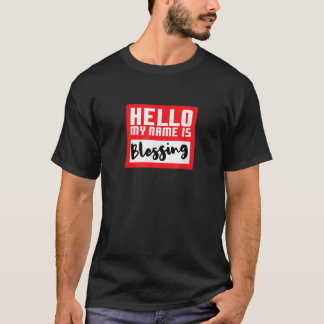 Hello My Name is Blessing in Disguise Funny Hallow T Shirt