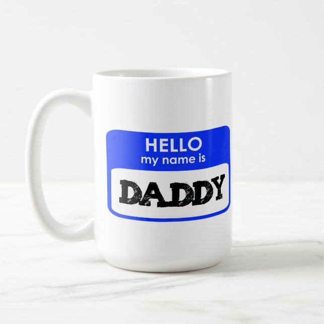 Hello My Name Is Daddy new father gift dad papa Kaffemugg (Vänster)