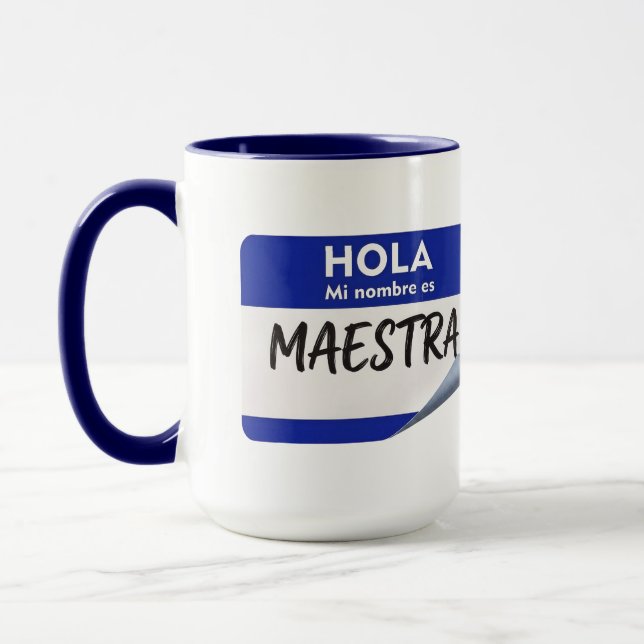 Hello My Name Is Maestra - Spansk klasslärare Mugg (Vänster)