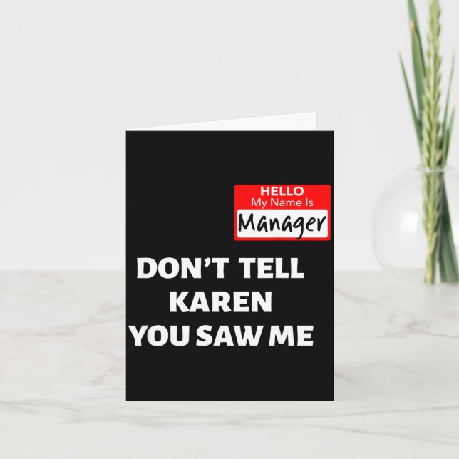 Hello My Name Is Manager_don't Tell Karen Funny Ha Kort (Framsida)
