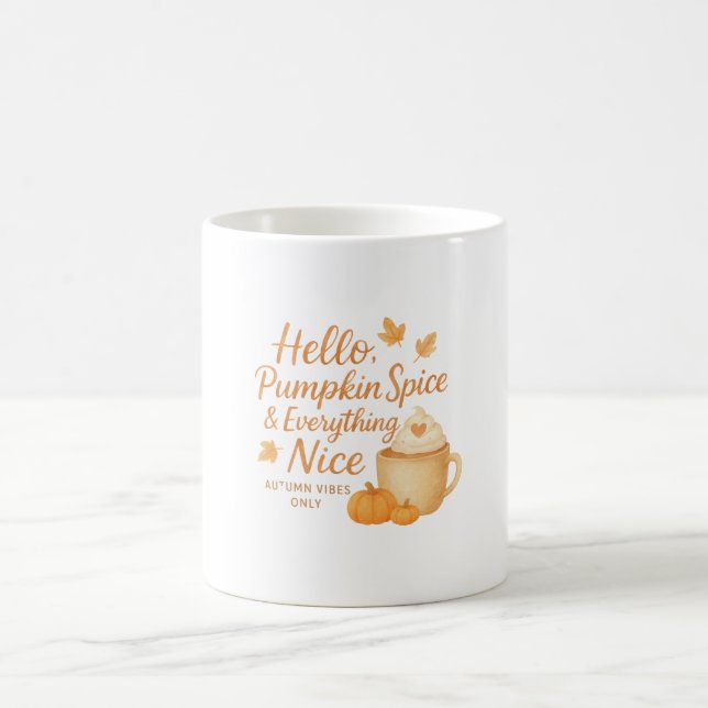 Hello, Pumpkin Spice & Everything Nice Fall Mug Kaffemugg (Center)