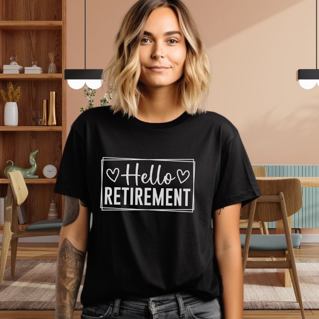 Hello Retirement for Women – Modern Typography  T Shirt (Skapare uppladdad)