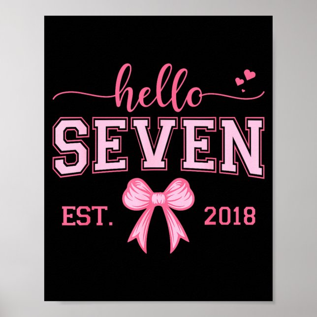 Hello Seven Est 2018 Coquette Bow 7th Birthday Gir Poster (Framsidan)