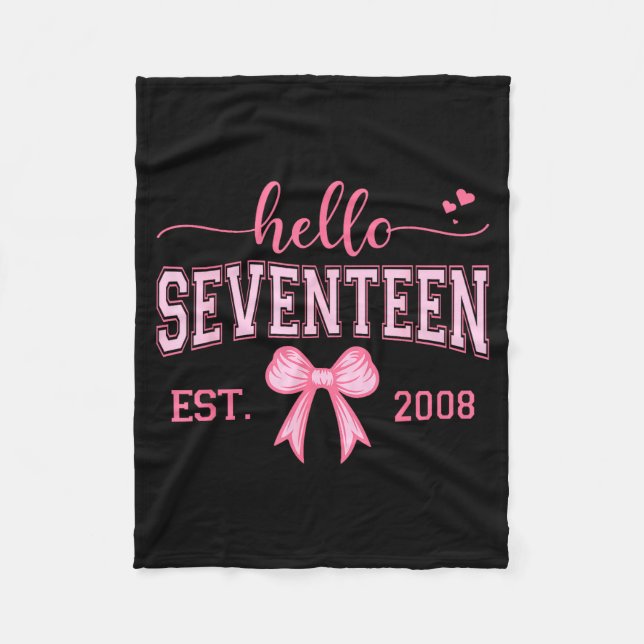 Hello Seventeen Est 2008 Coquette Bow 17th Birthda Fleecefilt (Framsidan)