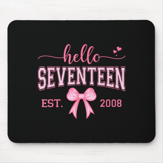 Hello Seventeen Est 2008 Coquette Bow 17th Birthda Musmatta (Framsidan)