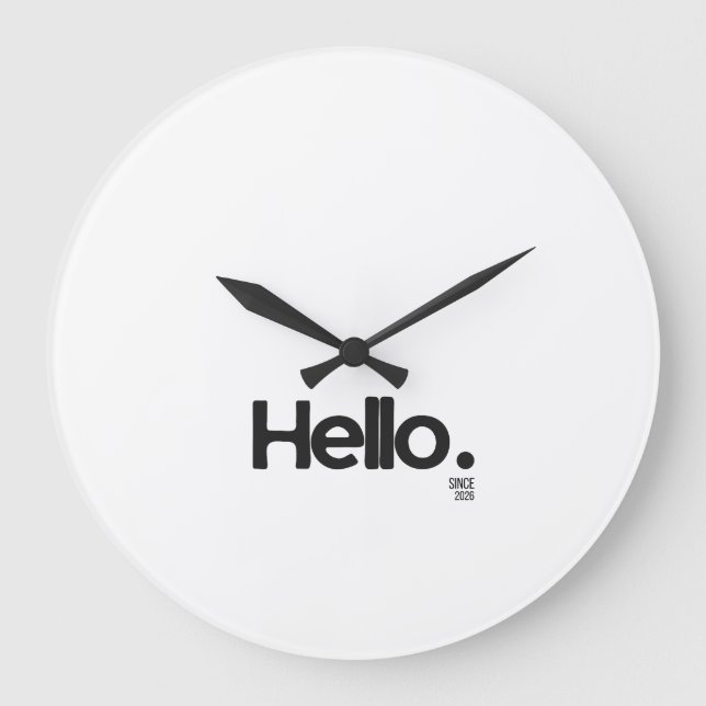 Hello. Since 2026 Wall Clock Stor Klocka (Framsida)