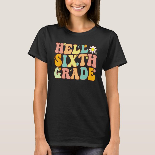 Hello Sixth Grade Groovy 6th Grade Back School Tea T Shirt (Framsida)