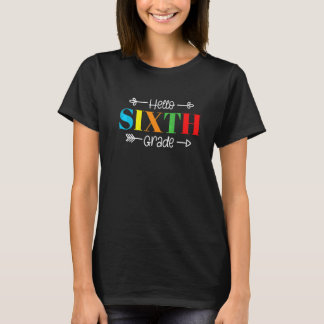 Hello Sixth Grade Teachers Kids Parents Back To Sc T Shirt