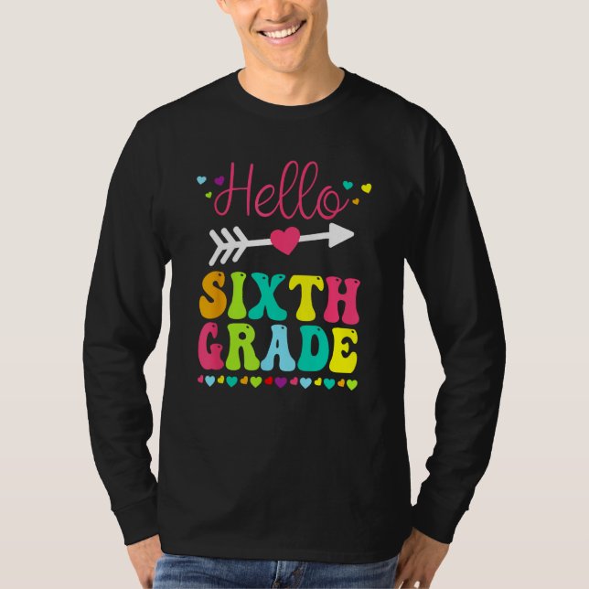 Hello Sixth Grade Team 6th Grade Back To School Te T Shirt (Framsida)